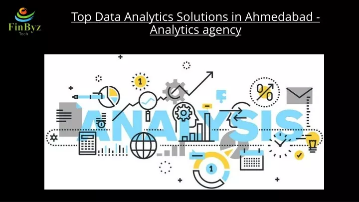 top data analytics solutions in ahmedabad analytics agency
