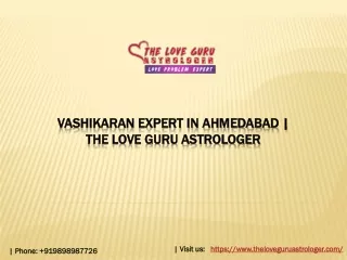 Vashikaran Expert in Ahmedabad, The Love Guru Astrologer