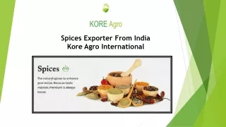 Spices Exporter From India Kore Agro International