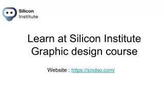 Silicon Institute Graphic design course
