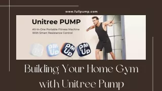 Building Your Home Gym with Unitree Pump
