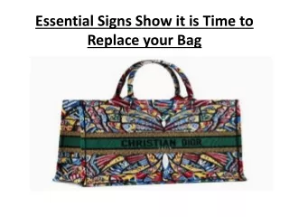 Essential Signs Show it is Time to Replace your Bag