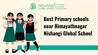 Best Primary schools near Himayathnagar |  Nishangi Global School