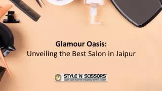 Glamour Oasis Unveiling the Best Salon in Jaipur
