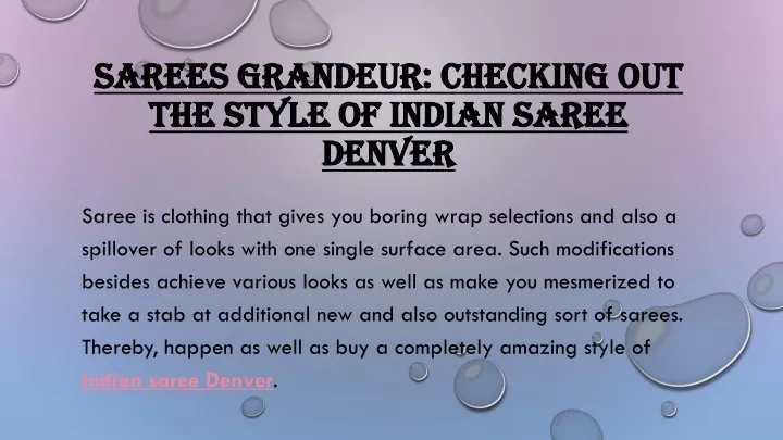 sarees grandeur checking out the style of indian saree denver