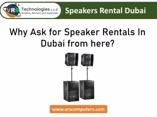 Why Ask for Speaker Rentals In Dubai From Here?