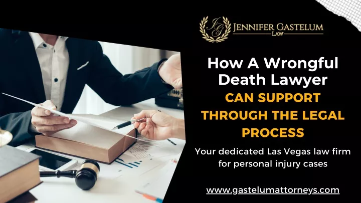 how a wrongful death lawyer can support through