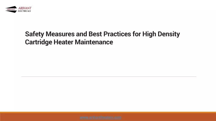 safety measures and best practices for high density cartridge heater maintenance
