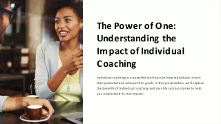 The Power of One-Understanding the Impact of Individual Coaching