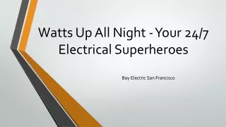 Watts Up All Night Your 24 Electrical Superheroes
