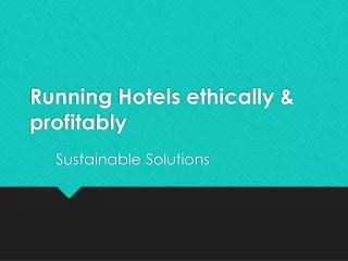 Running Hotels ethically & profitably
