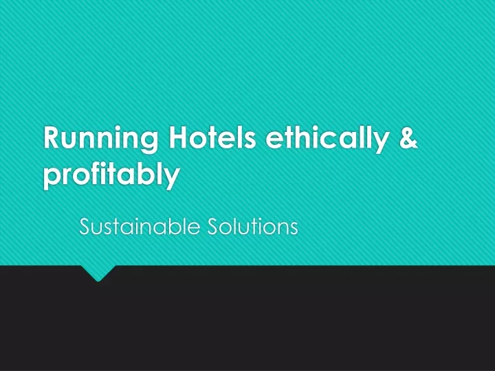 running hotels ethically profitably