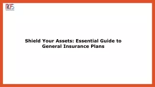 Secure Your Future: The Ultimate Guide to General Insurance Policies