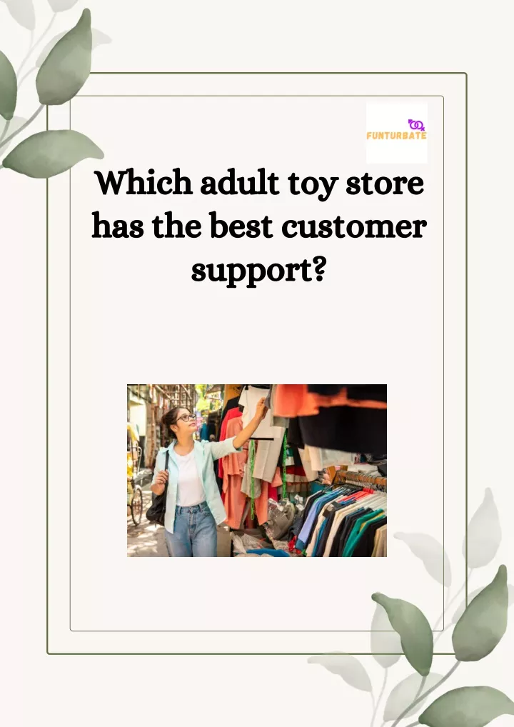 which adult toy store has the best customer