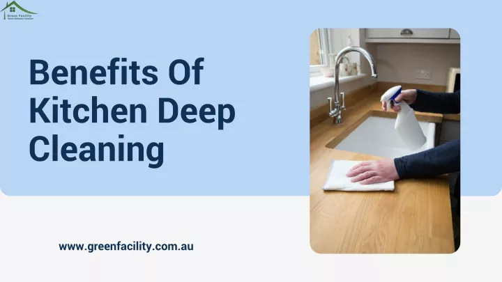 benefits of kitchen deep cleaning