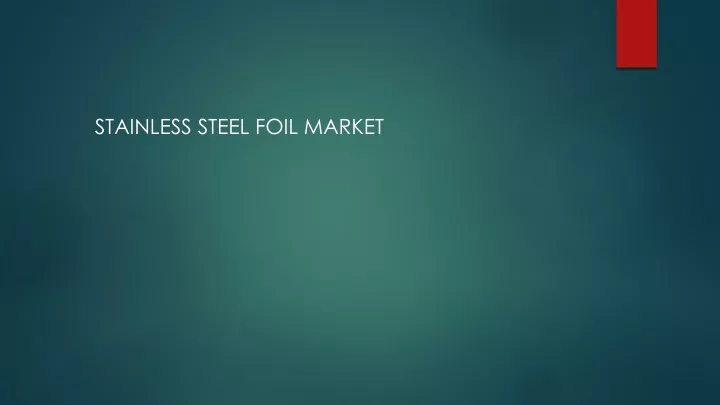 stainless steel foil market