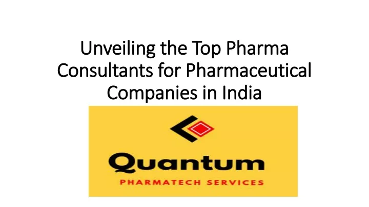 unveiling the top pharma consultants for pharmaceutical companies in india