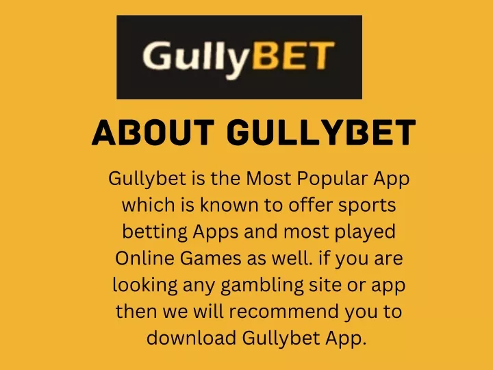 about gullybet gullybet is the most popular