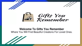 Gifts you Remember