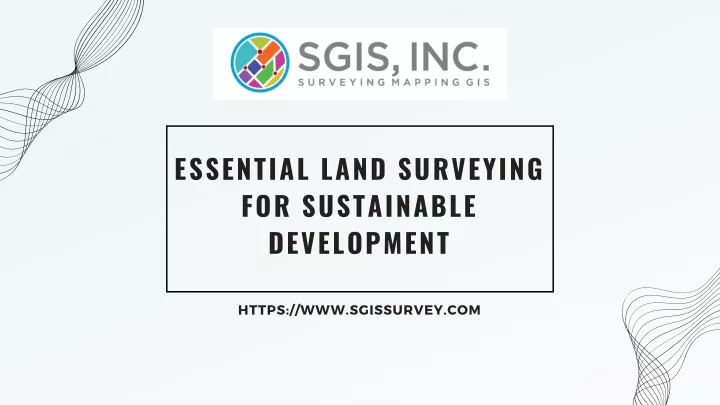 essential land surveying for sustainable