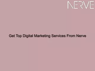 Get Top Digital Marketing Services From Nerve