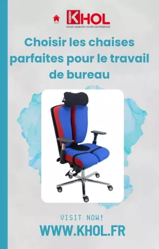 Choisir les chaises parfaites pour le travail de bureau