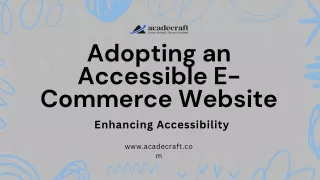 Adopting an Accessible E-Commerce Website