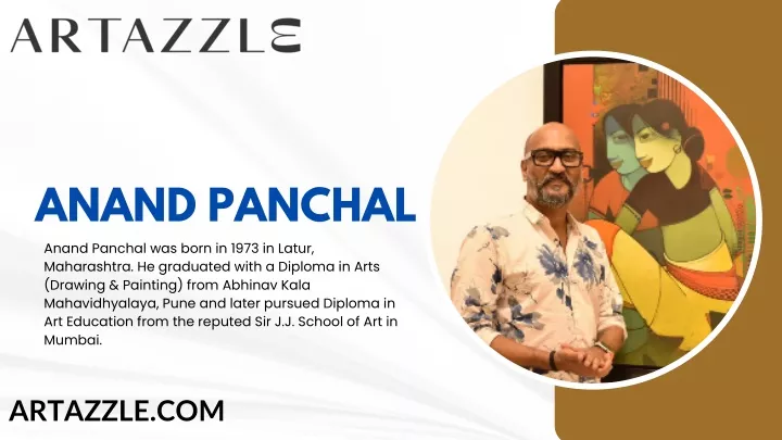 anand panchal anand panchal was born in 1973