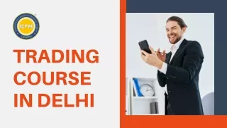 Unlock the Path to Financial Mastery: Trading Courses in Delhi