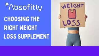 Choosing the Right Weight Loss Supplement