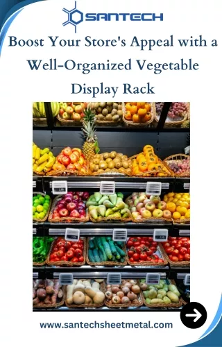 Boost Your Store's Appeal with a Well-Organized Vegetable Display Rack
