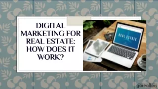 Digital Marketing For Real Estate How Does It Work