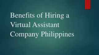 Benefits of Hiring a Virtual Assistant Company Philippines