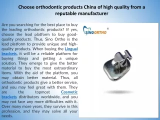 Choose orthodontic products China of high quality from a reputable manufacturer