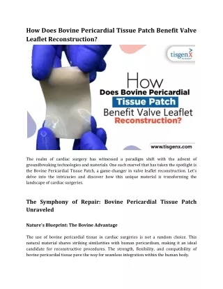 How Does Bovine Pericardial Tissue Patch Benefit Valve Leaflet Reconstruction