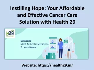 Instilling Hope Your Affordable and Effective Cancer Care Solution with Health 29