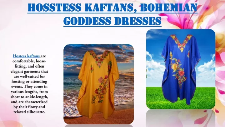 hosstess kaftans bohemian goddess dresses