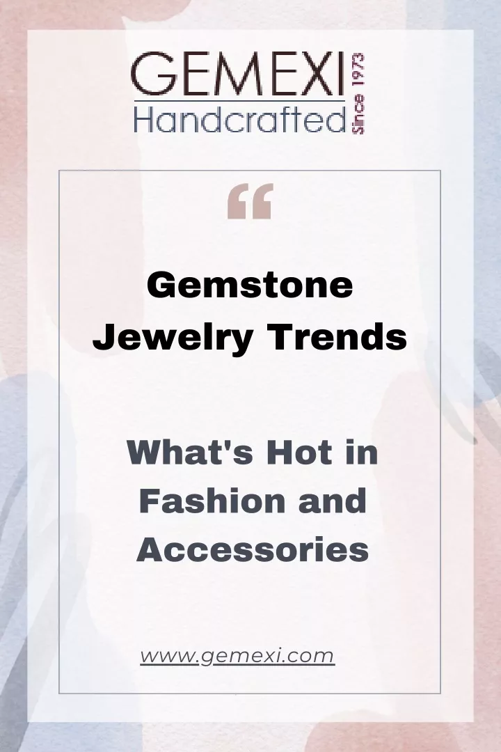 gemstone jewelry trends