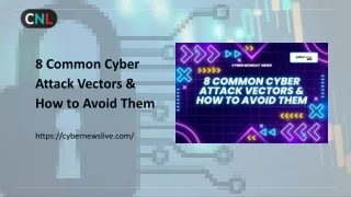 8 Common Cyber Attack Vectors & How to Avoid Them