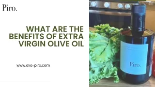 what are the Benefits of Extra Virgin Olive Oil