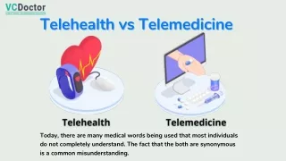 Difference between Telemedicine vs Telehealth