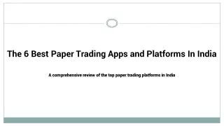Discover the Best Paper Trading Apps in India for Skill Enhancement