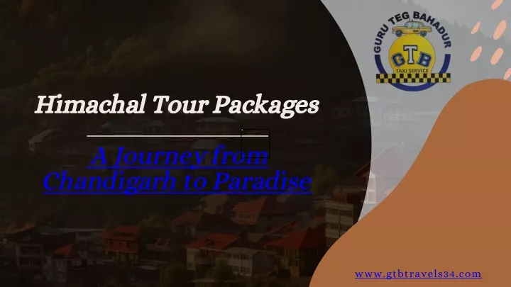 himachal tour packages a journey from chandigarh