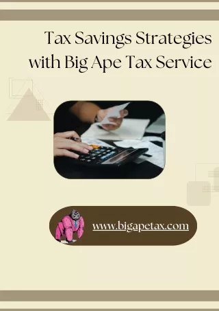 Tax Savings Strategies with Big Ape Tax Service