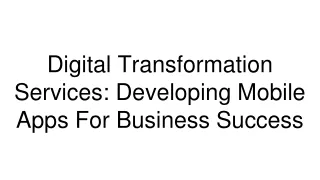 digital transformation services developing mobile apps for business success