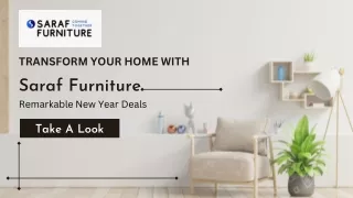 Transform Your Home With Saraf Furniture Remarkable New Year Deals
