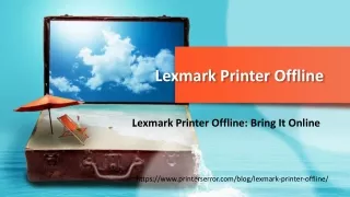 Lexmark Printer Offline: How to Bring it Online