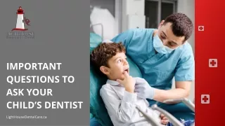 Important Questions To Ask Your Child’s Dentist
