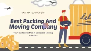 San Mateo Movers: Your Trusted Partner in Seamless Moving Solutions