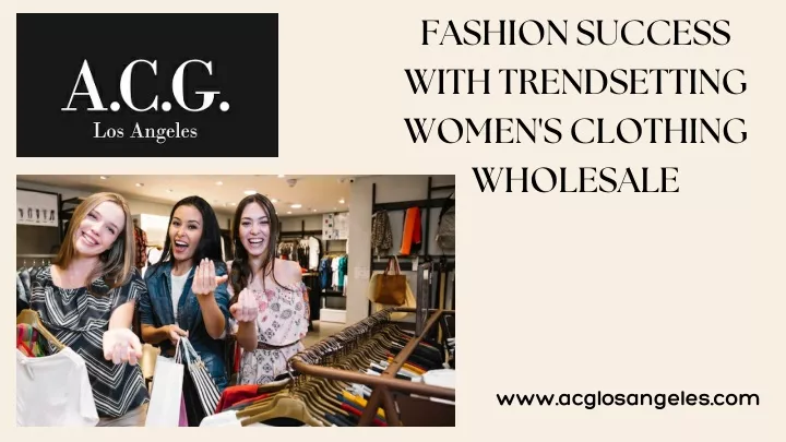 fashion success with trendsetting women